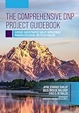 The Comprehensive DNP Project Guidebook: Evidence-Based Practice Quality Improvement, Program Evaluation, and Policy Analysis