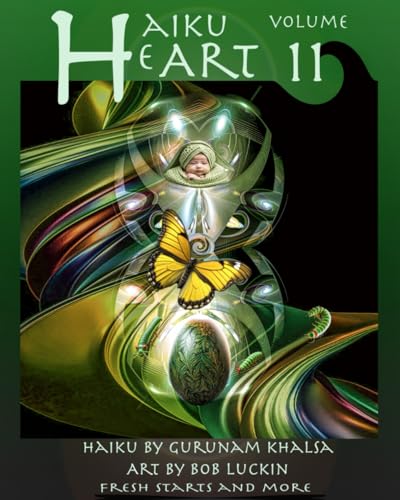 Haiku HeART - Volume 11: Fresh Starts and More