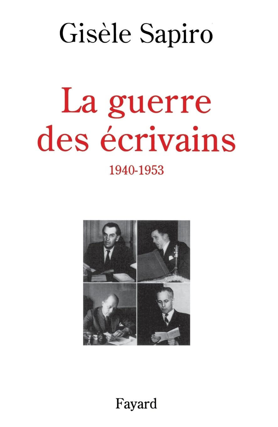 La guerre des écrivains 1940-1953