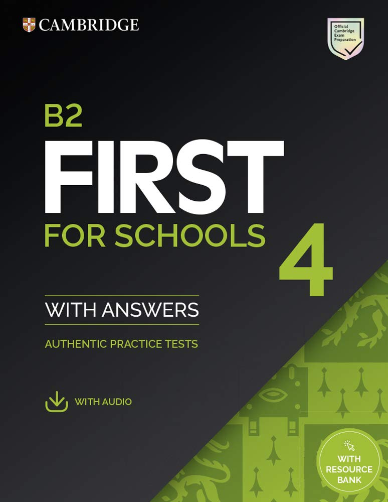 B2 First for Schools 4 Student's Book with Answers with Audio... - 9781108780100
