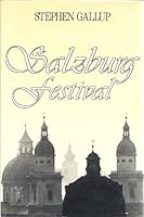 A History Of The Salzburg Festival 0881623156 Book Cover