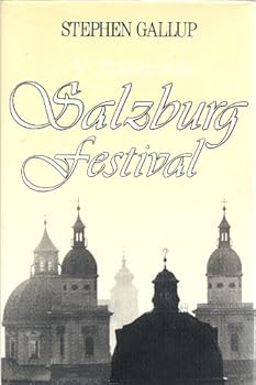 Hardcover A History of the Salzburg Festival Book