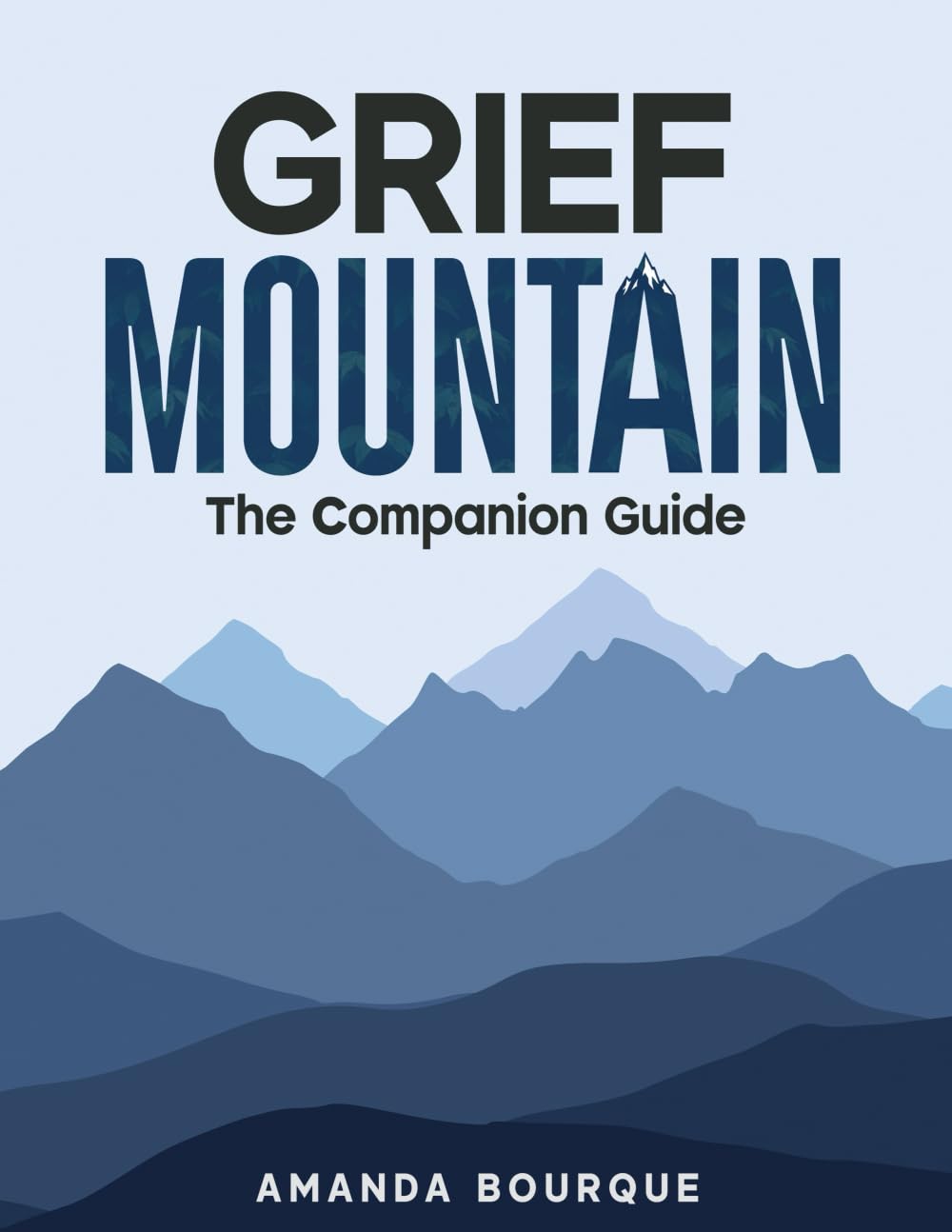 Grief Mountain: The Companion Guide: 2