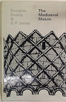 Hardcover The Mediaeval Mason: An Economic History of English Stone Building in the Later Middle Ages and Early Modern Times Book