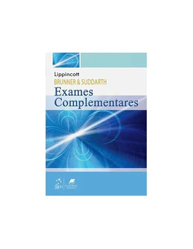 Brunner &amp; Suddarth - Exames Complementares