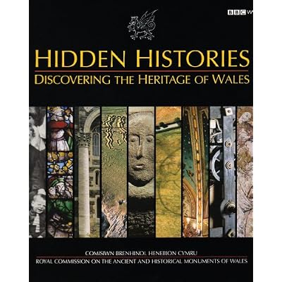 Hidden Histories - Discovering the Heritage of Wales
