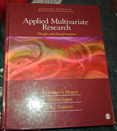 Applied Multivariate Research: Design and Interpretation