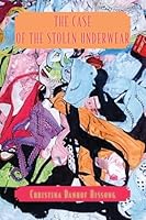 The Case of the Stolen Underwear 1632937654 Book Cover