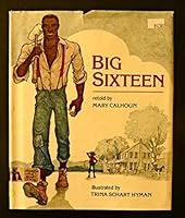 Big Sixteen 0688023509 Book Cover