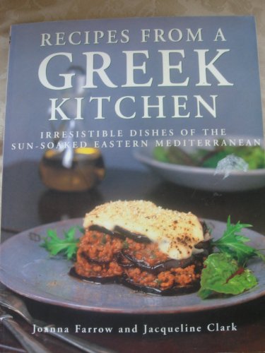 Image of Recipes from a Greek Kitchen: Irresistible Dishes of the Sun-Soaked Eastern Mediterranean