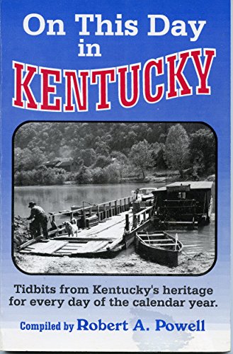 On This Day in Kentucky 0965140628 Book Cover