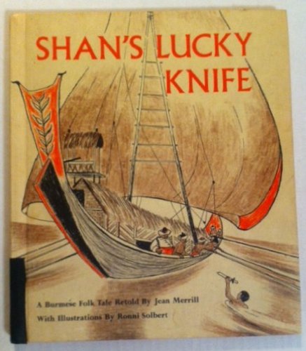 SHAN'S LUCKY KNIFE. A Burmese Folk Tale B000GUXDDK Book Cover