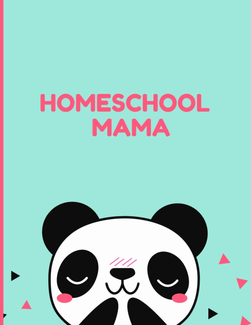 Homeschool Mama: Weekly & Monthly Lesson Planner and Record Book for Teaching Multiple Kids | Academic Calendar Year |