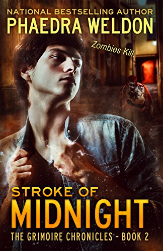 Stroke Of Midnight (The Grimoire Chronicles Book 2)