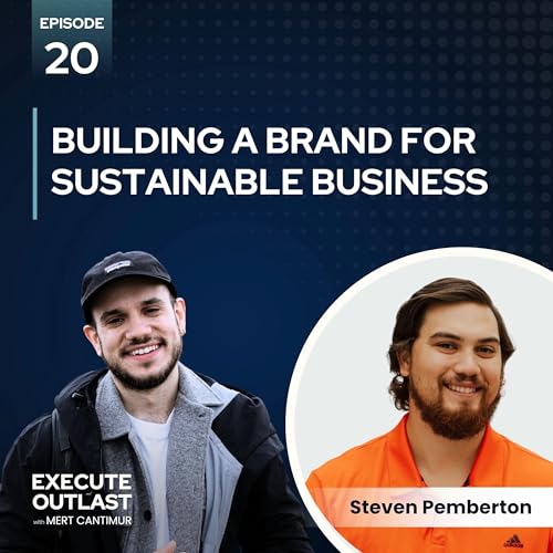 Building a Brand for Sustainable Business with Steven Pemberton