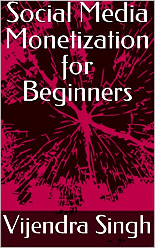 Social Media Monetization for Beginners (English Edition)