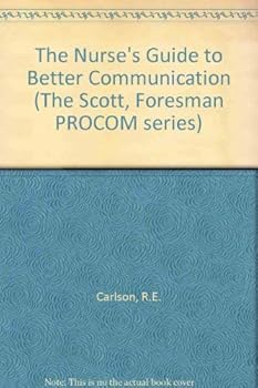 Paperback The Nurse's Guide to Better Communication Book