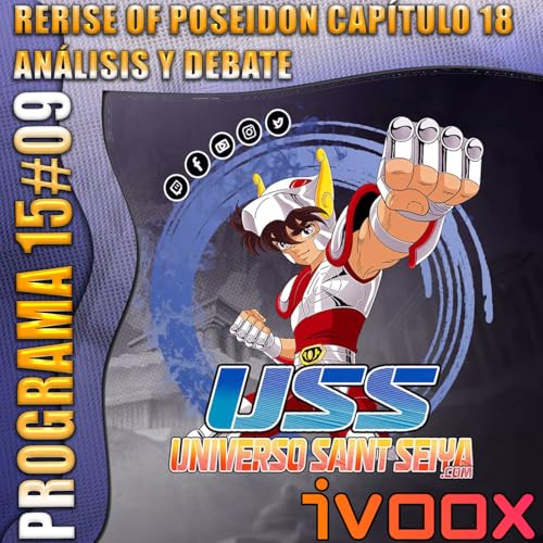 15x09 Rerise of Poseidon Cap&iacute;tulo 18 - An&aacute;lisis y Debate