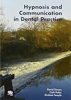 Hypnosis And Communication In Dental Practice 1850971161 Book Cover