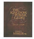 The Kingdom, Power, & Glory Study Guide