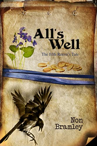 All's Well: The fifth Reeve's Tale (Jude of Calder Book 5)