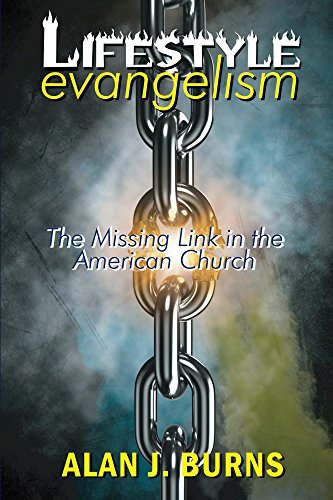 Lifestyle Evangelism: A Missing Link in the American Church