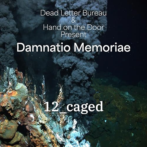 S2E12 - Caged - Damnatio Memoriae - Delta Green Podcast