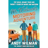Mr Wilman&rsquo;s Motoring Adventure