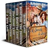 Mail Order Bride: A Family to Love Boxed Set (Books 1 - 6)