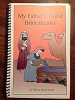 My Father's World Bible Reader (My Father's World) B008FEVAB6 Book Cover