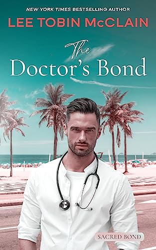 The Doctor's Bond (Christian Romance): Sacred Bond Series Book 4