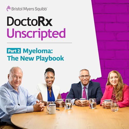 Part 2 - Myeloma: The New Playbook