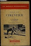  POUR LE CIMENTIER- LES MANUELS PROFESSIONNELS