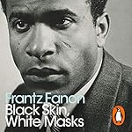 Cover of Black Skin, White Masks