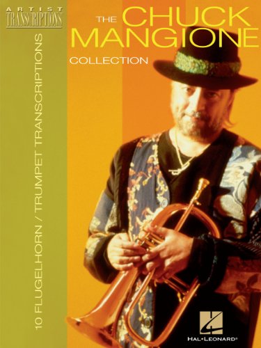 The Chuck Mangione Collection Songbook: 10 Trumpet and Flugelhorn Transcriptions (English Edition)