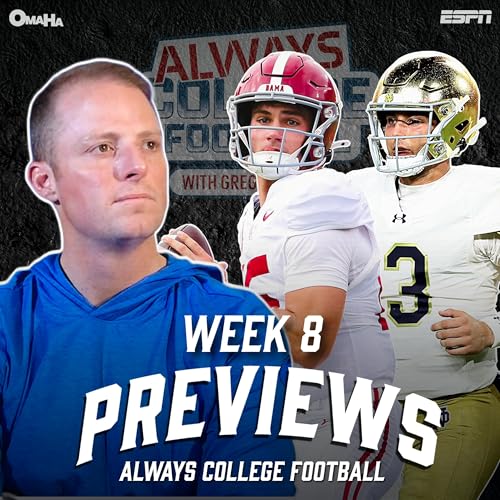 Alabama, Georgia, Miami & Notre Dame with HUGE home tests + more week 8 previews | Always College Football
