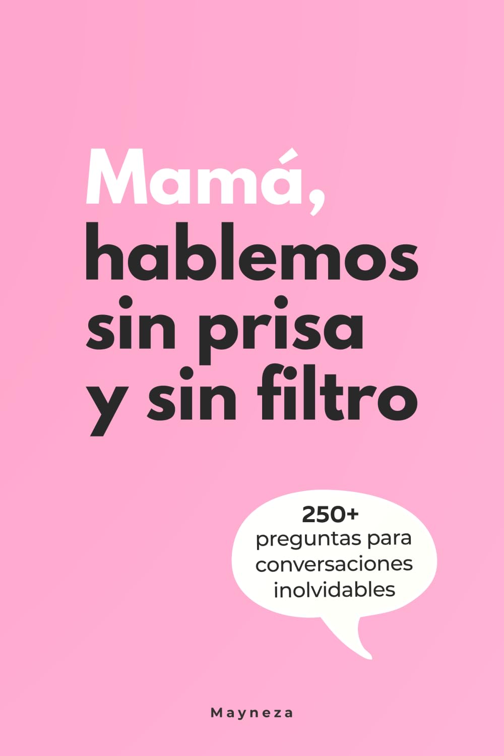 Mamá, hablemos sin prisa y sin filtro: Libro con preguntas para mamá para despertar conversaciones inolvidables de viva voz | También funciona como ... para madres tipo “mamá cuéntame tu historia”