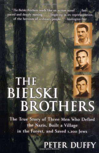 The Bielski Brothers by Duffy, Peter (2004) Paperback