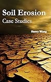 Soil Erosion: Case Studies