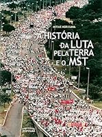 A história da luta pela terra e o MST 8587394258 Book Cover
