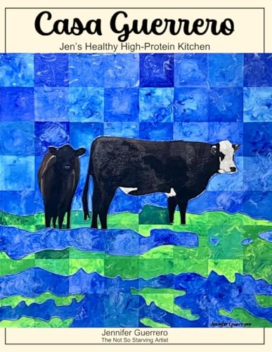 Casa Guerrero: Jen's Healthy High-Protein Kitchen