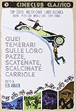  Quei Temerari Sulle Loro Pazze, Scatenate, Scalcinate Carriole [Import Italien]