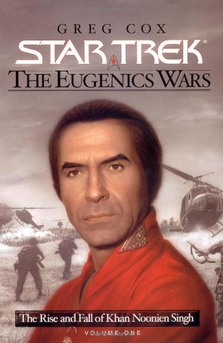 The Rise & Fall of Khan Noonian Singh: 1 (Star Trek: The Eugenics Wars ...