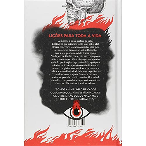 Confissões do Crematório - Lições Para Toda a Vida: Acenda o forno