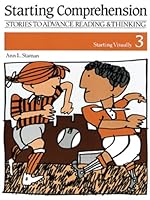 Starting Comprehension Stories to Advance Reading and Thinking Srting Visually vol. 3 (Starting Comprehension stories to Advance Reading and Thinking Starting Visually 3) 0838818803 Book Cover