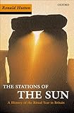 Stations of the Sun: A History of the Ritual Year in Britain