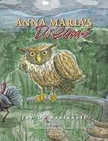 Anna Maria's Dreams 1436372704 Book Cover