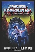 Invaders of Tomorrow's Sky: A Pulp Superhero Space Opera 1980392692 Book Cover