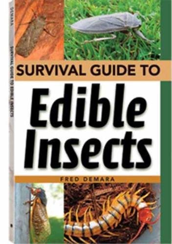 Survival Guide to Edible Insects