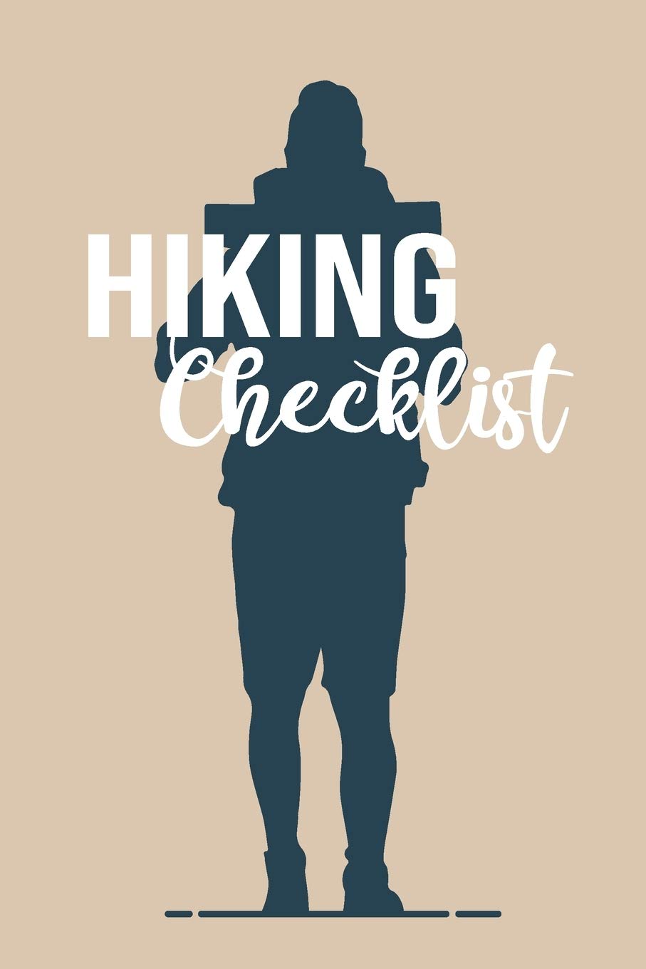 Hiking Checklist: Never forget your hiking essentials gears 100 Pages of 6″ x 9″ size